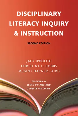 Disciplinary Literacy Inquiry & Instruction, második kiadás - Disciplinary Literacy Inquiry & Instruction, Second Edition