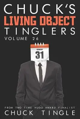 Chuck Élő tárgyak csilingelői: Volume 26 - Chuck's Living Object Tinglers: Volume 26