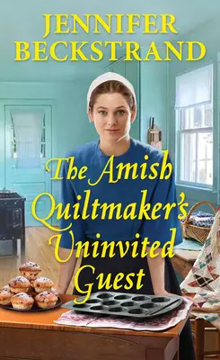 Az amish steppkészítő hívatlan vendége - The Amish Quiltmaker's Uninvited Guest