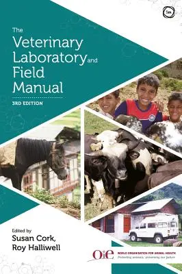 Állatorvosi laboratóriumi és terepi kézikönyv 3. kiadás - The Veterinary Laboratory and Field Manual 3rd Edition