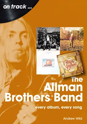 The Allman Brothers Band: Minden album, minden dal - The Allman Brothers Band: Every Album Every Song