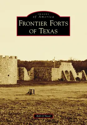 Texas határerődjei - Frontier Forts of Texas