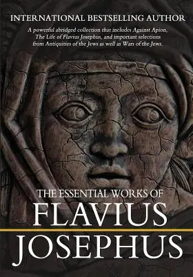 Flavius Josephus alapvető művei: Rövidített - The Essential Works of Flavius Josephus: Abridged