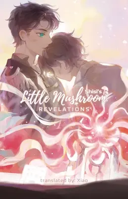 Kis gomba: Revelations - Little Mushroom: Revelations