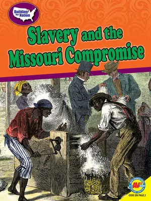 A rabszolgaság és a Missouri-kiegyezés - Slavery and the Missouri Compromise