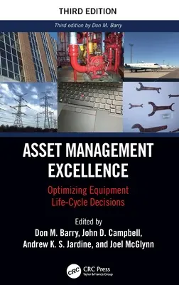 Eszközgazdálkodási kiválóság: A berendezések életciklusára vonatkozó döntések optimalizálása - Asset Management Excellence: Optimizing Equipment Life-Cycle Decisions