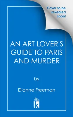 Egy műkedvelő útikalauza Párizsba és a gyilkosságba - An Art Lover's Guide to Paris and Murder