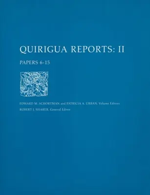 Quirigua-jelentések, II. kötet - 6-15. lapok - Quirigua Reports, Volume II – Papers 6–15