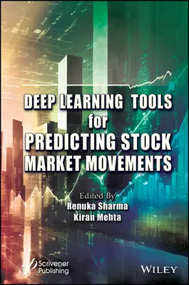 Mélytanulási eszközök a tőzsdei mozgások előrejelzéséhez - Deep Learning Tools for Predicting Stock Market Movements