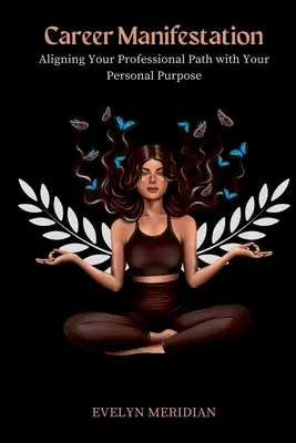 Karrier manifesztáció: A szakmai útvonal összehangolása a személyes céljával - Career Manifestation: Aligning Your Professional Path with Your Personal Purpose