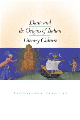 Dante és az olasz irodalmi kultúra eredete - Dante and the Origins of Italian Literary Culture