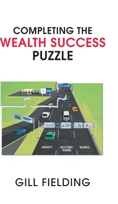 A gazdagság sikerének kirakása - Completing the Wealth Success Puzzle