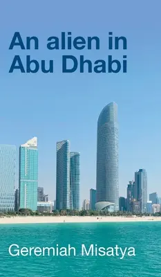 Egy idegen Abu Dhabiban - An alien in Abu Dhabi