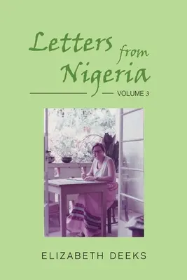 Levelek Nigériából: Volume 3 - Letters from Nigeria: Volume 3