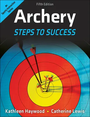 Íjászat: Lépések a sikerhez - Archery: Steps to Success