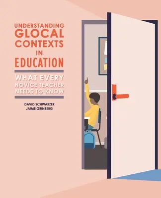 Glokális összefüggések megértése az oktatásban: Amit minden kezdő tanárnak tudnia kell - Understanding Glocal Contexts in Education: What Every Novice Teacher Needs to Know