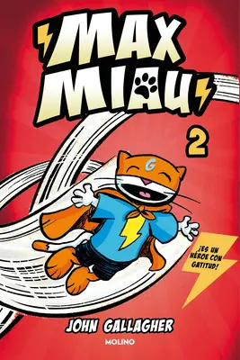 Un Superhroe Sin Poderes? / Max Miau 2. könyv: Fánk és veszély - Un Superhroe Sin Poderes? / Max Meow Book 2: Donuts and Danger