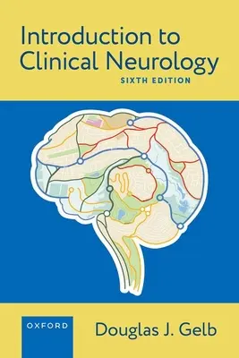 Bevezetés a klinikai neurológiába - Introduction to Clinical Neurology