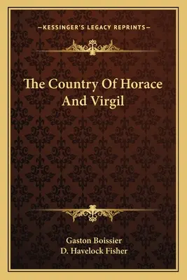 Horatius és Vergilius országa - The Country Of Horace And Virgil