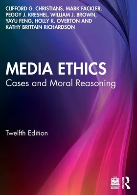 Médiaetika: Esetek és erkölcsi érvelés - Media Ethics: Cases and Moral Reasoning