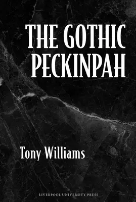 A gótikus Peckinpah - The Gothic Peckinpah