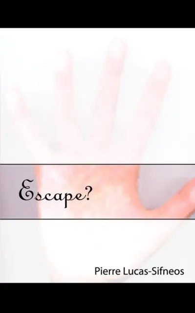 Escape?