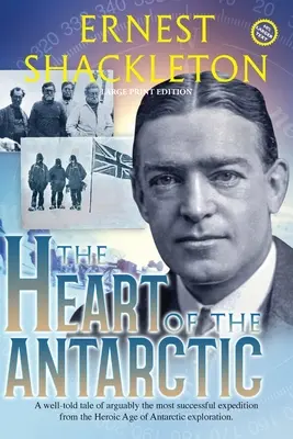 Az Antarktisz szíve (Annotált, nagybetűs kiadás): I. és II. kötet - The Heart of the Antarctic (Annotated, Large Print): Vol I and II