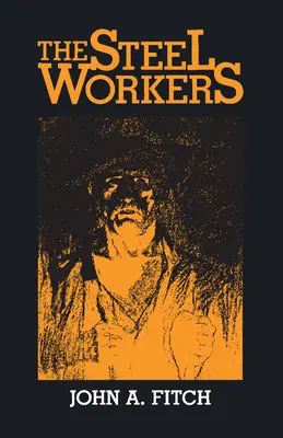 Az acélmunkások - The Steel Workers