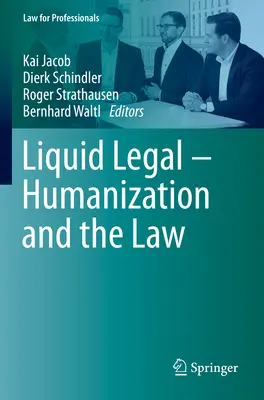 Liquid Legal - Humanizáció és a jog - Liquid Legal - Humanization and the Law