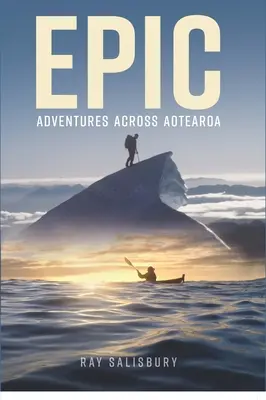 Epic: Kalandok Aotearoán át - Epic: Adventures Across Aotearoa