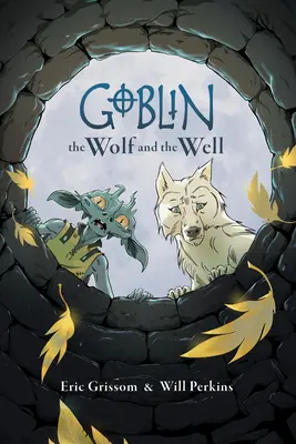 Goblin 2. kötet: A farkas és a kút - Goblin Volume 2: The Wolf and the Well