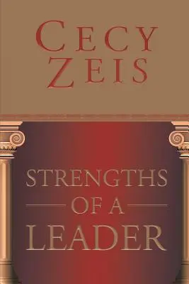 Egy vezető erősségei - Strengths Of A Leader