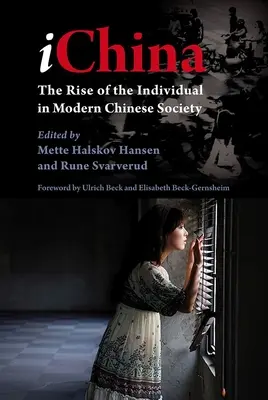 Ichina: Az egyén felemelkedése a modern kínai társadalomban - Ichina: The Rise of the Individual in Modern Chinese Society