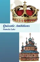 Quijotic ambíciók - Quixotic Ambitions