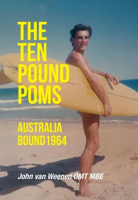 A tízfontos pomok: Australia Bound 1964 - The Ten Pound Poms: Australia Bound 1964