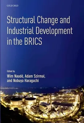 Strukturális változás és ipari fejlődés a Brics-országokban - Structural Change and Industrial Development in the Brics