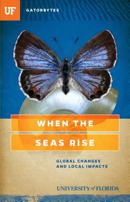 Amikor a tengerek emelkednek: Globális változások és helyi hatások - When the Seas Rise: Global Changes and Local Impacts