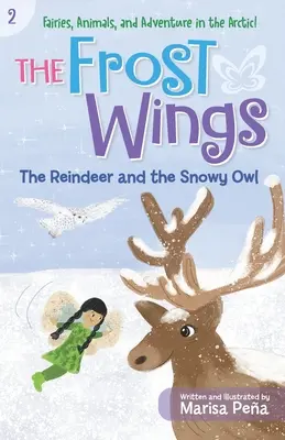 The Frost Wings: A rénszarvas és a hóbagoly - The Frost Wings: The Reindeer and the Snowy Owl