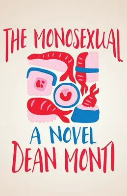 A monoszexuális - The Monosexual