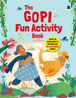 Gopi Fun Activity Book Sudha Murty bestsellerén alapuló The Gopi Diaries sorozat alapján - Gopi Fun Activity Book Based on Sudha Murty's Bestselling The Gopi Diaries Series