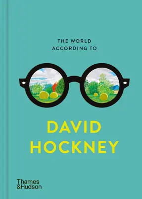 A világ David Hockney szerint - The World According to David Hockney