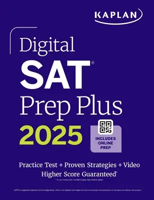 Digitális SAT Prep Plus 2025: Felkészítő könyv, 1 teljes hosszúságú gyakorló teszt, 700+ gyakorló kérdés - Digital SAT Prep Plus 2025: Prep Book, 1 Full Length Practice Test, 700+ Practice Questions
