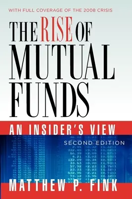 A befektetési alapok felemelkedése: Egy bennfentes nézőpontja - The Rise of Mutual Funds: An Insider's View