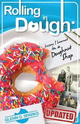 Gördülés a tésztában: Lessons I Learned in a Doughnut Shop - Rolling in Dough: Lessons I Learned in a Doughnut Shop