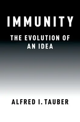 Immunitás: Egy eszme fejlődése - Immunity: The Evolution of an Idea