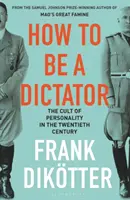 Hogyan legyünk diktátorok - How to Be a Dictator