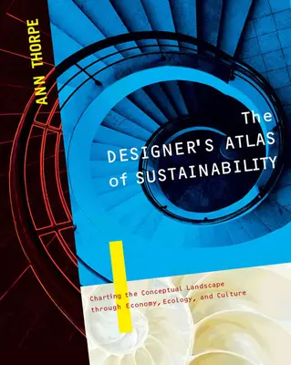 A fenntarthatóság tervezői atlasza - The Designer's Atlas of Sustainability