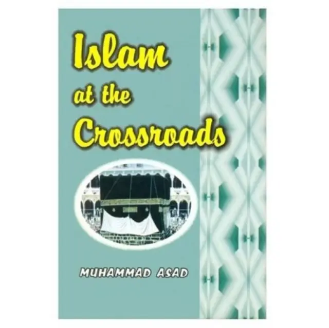 Az iszlám válaszúton - Islam at the Crossroads