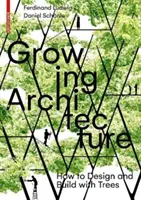 Növekvő építészet - Growing Architecture