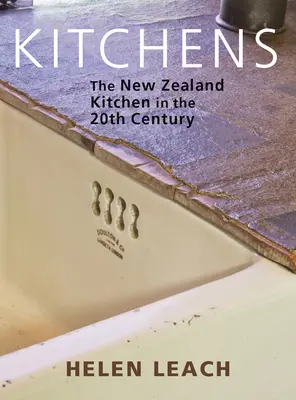 Konyhák: Az új-zélandi konyha a 20. században - Kitchens: The New Zealand Kitchen in the 20th Century